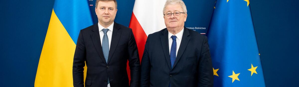 Kontynuujemy dialog w sprawach rolnych z Ukrainą