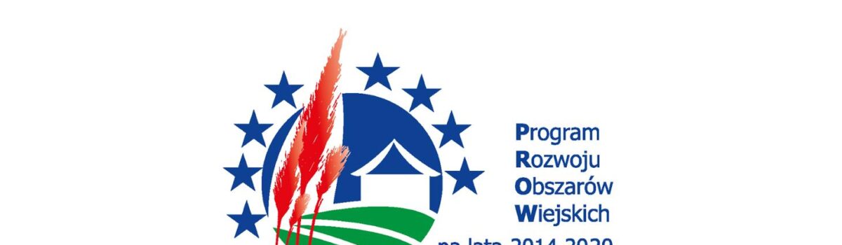 Ważne terminy dla beneficjentów PROW 2014-2020