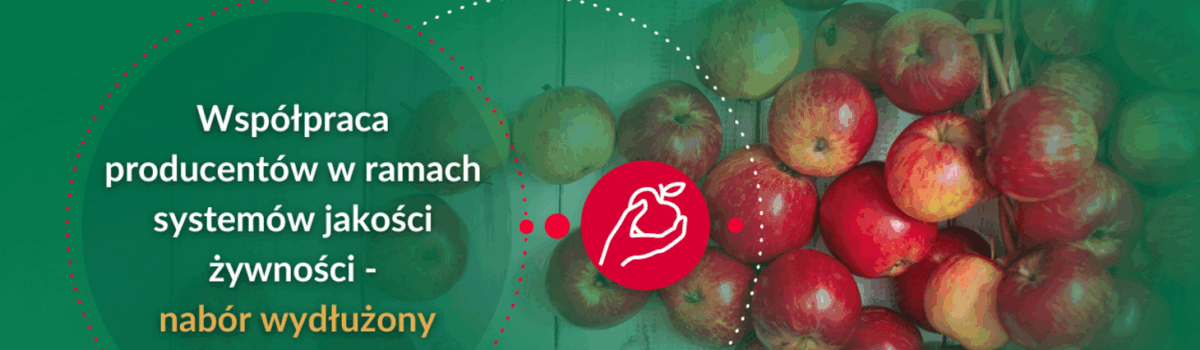 Współpraca producentów w ramach systemów jakości żywności – więcej czasu na ubieganie się o wsparcie