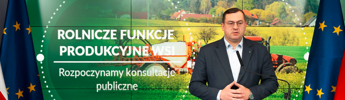 Wieś ma pozostać miejscem produkcji żywności. Nowe przepisy trafiają do konsultacji