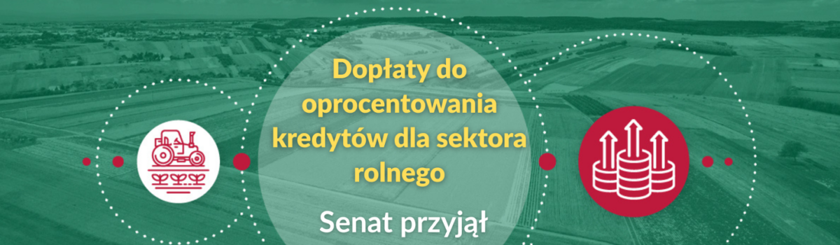 Dopłaty do oprocentowania kredytów dla sektora rolnego