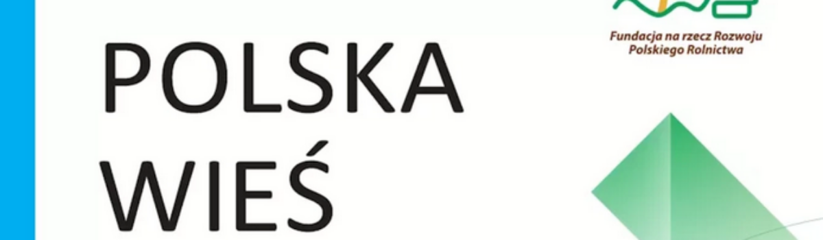 Raport „Polska Wieś 2026. Raport o stanie wsi”